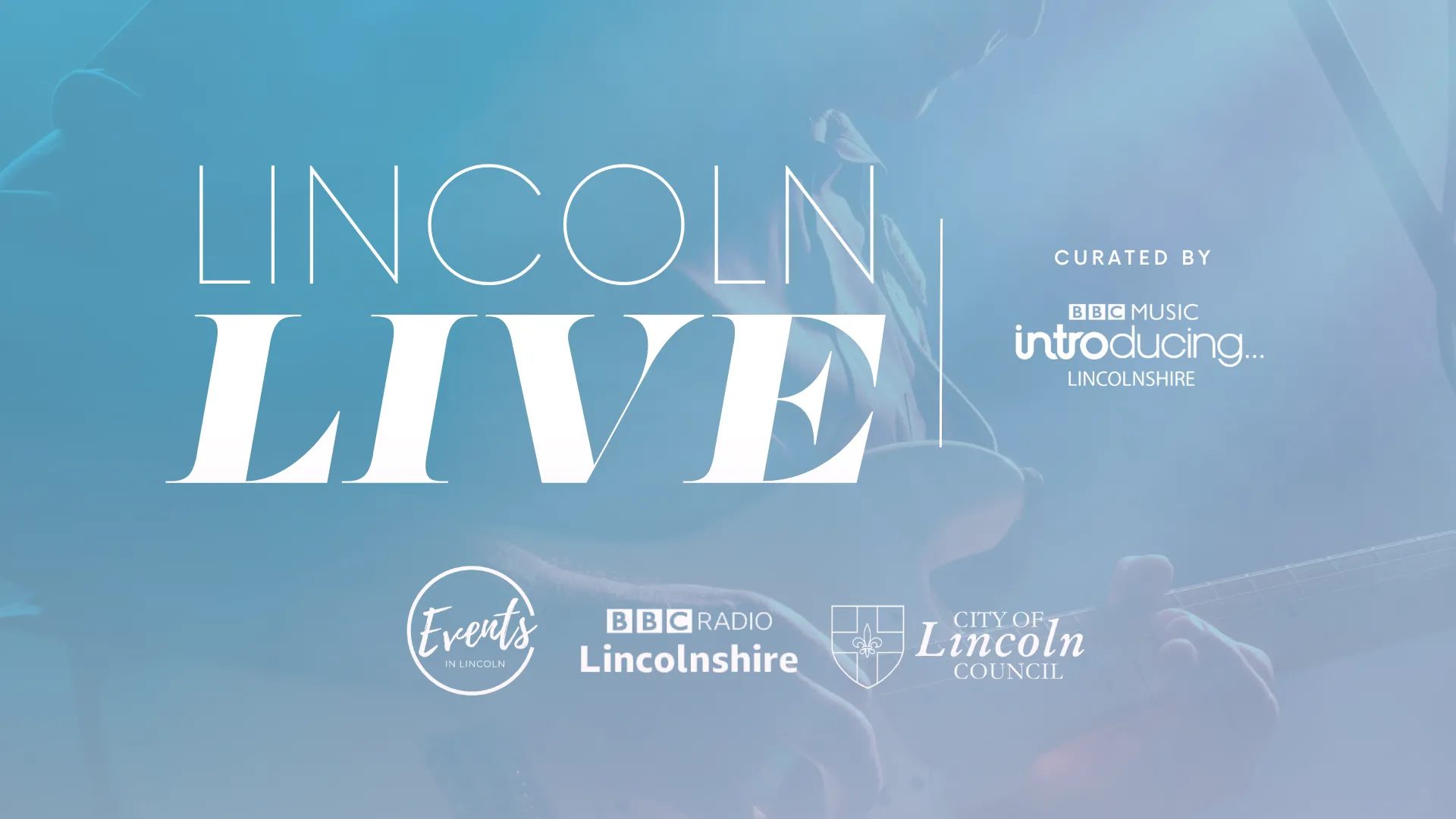 Lincoln Live: A weekend of the best up and coming local music | Lincoln BIG